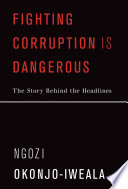 Fighting Corruption Is Dangerous Book