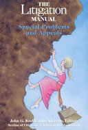 The Litigation Manual: Special problems and appeals