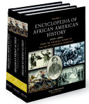 Encyclopedia of African American History, 1619-1895