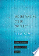 Understanding Cyber Conflict Book