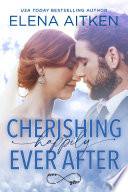 Cherishing Happily Ever After