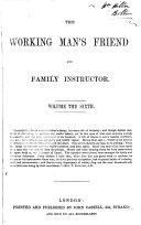 The Working Man's Friend, and Family Instructor