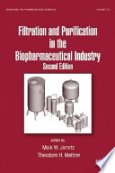 Filtration and Purification in the Biopharmaceutical Industry, Second Edition