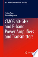 CMOS 60 GHz and E band Power Amplifiers and Transmitters