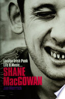Shane MacGowan  London Irish Punk Life and Music