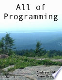 All of Programming PDF Book By Andrew Hilton,Anne Bracy