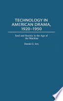 Technology in American Drama  1920 1950
