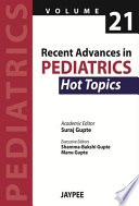 Recent Advances In Pediatrics 21 Hot Topics