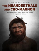 The Neanderthals and Cro Magnon Book PDF