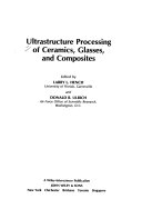 Ultrastructure Processing of Ceramics  Glasses  and Composites