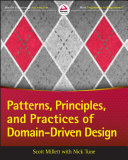 Patterns  Principles  and Practices of Domain Driven Design