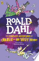 The Complete Adventures of Charlie and Mr Willy Wonka Book