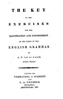 The Key to the Exercises for the Illustration and Enforcement of the Rules of the English Grammar