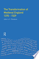 The Transformation of Medieval England 1370-1529