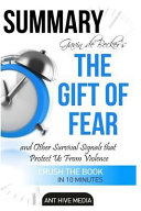 Summary the Gift of Fear by Gavin de Becker