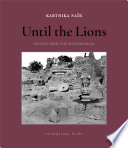 Until the Lions PDF Book By Karthika Nair