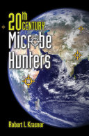 20th Century Microbe Hunters