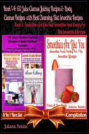 60 Juice Cleanse Juicing Recipes and Body Cleanse Recipes  Best Cleansing Diet Smoothie Recipes    Smoothies Are Like You