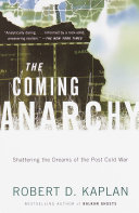 The Coming Anarchy
