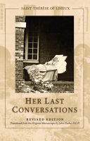 St Th R Se Of Lisieux Her Last Conversations Revised Edition 