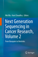 Next Generation Sequencing in Cancer Research, Volume 2