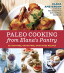 Paleo Cooking from Elana s Pantry Book