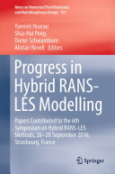 Progress in Hybrid RANS LES Modelling