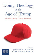 Doing Theology in the Age of Trump