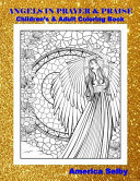 Angels in Prayer and Praise Children s and Adult Coloring Book