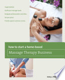How to Start a Home based Massage Therapy Business Book