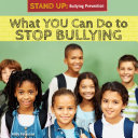 What You Can Do to Stop Bullying