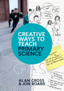 EBOOK: Creative Ways to Teach Primary Science