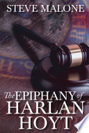 The Epiphany of Harlan Hoyt