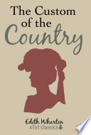 The Custom of the Country PDF Book By Edith Wharton