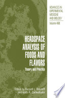 Headspace Analysis of Foods and Flavors