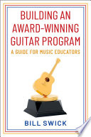 Building an Award Winning Guitar Program
