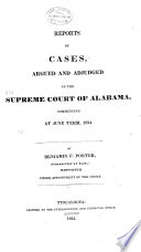 Reports of Cases Argued and Adjudged in the Supreme Court of Alabama ...