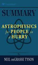 Summary of Astrophysics for People in a Hurry by Neil DeGrasse Tyson