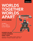 Worlds Together  Worlds Apart with Sources  Concise Second Edition   Vol  2  Book