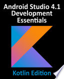Android Studio 4 1 Development Essentials   Kotlin Edition