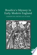 Boudica s Odyssey in Early Modern England Book