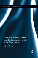 Peter Paul Rubens and the Counter-Reformation Crisis of the Beati Moderni