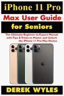 IPhone 11 Pro Max User Guide for Seniors