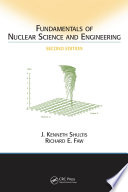 Fundamentals of Nuclear Science and Engineering Second Edition Book