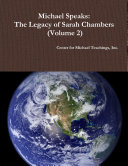 Michael Speaks: The Legacy of Sarah Chambers (Volume 2)