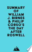Summary of William J. Birnes & Philip Corso's The Day After Roswell