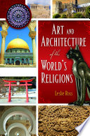 Art and Architecture of the World s Religions  2 volumes  Book PDF