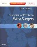 Principles and Practice of Wrist Surgery Book