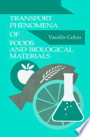 Transport Phenomena of Foods and Biological Materials Book