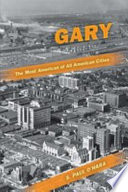 Gary, the Most American of All American Cities